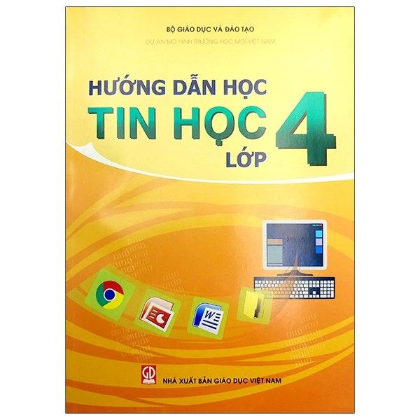 Hướng Dẫn Học Tin Học Lớp 4 (Tái Bản 2020)