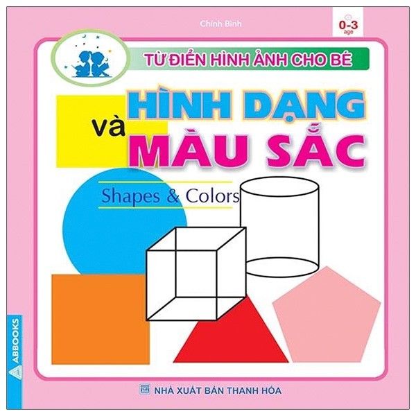 Từ điển Hình ảnh cho Bé - Hình dạng (SHAPES & COLORS)