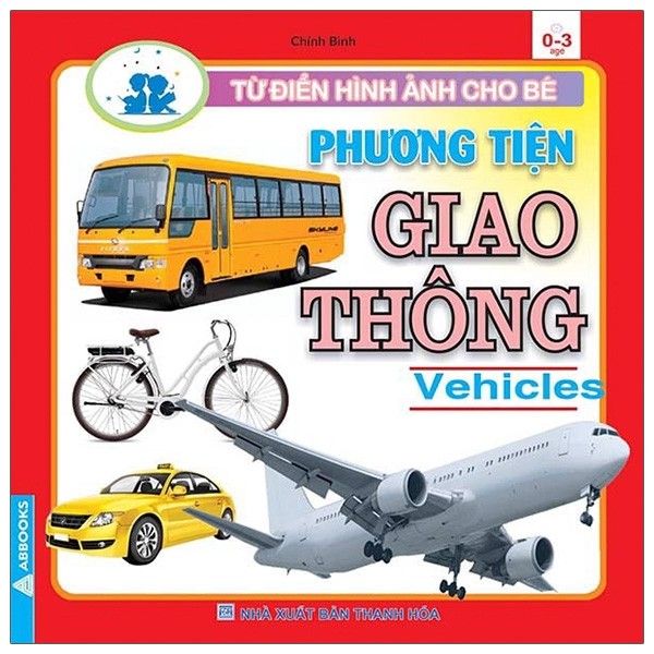 Từ điển Hình ảnh cho Bé - Phương tiện giao thông (Vehicles)