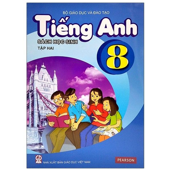 Tiếng Anh - Lớp 8 - Tập 2 (Sách Học Sinh) (Tái Bản 2020)