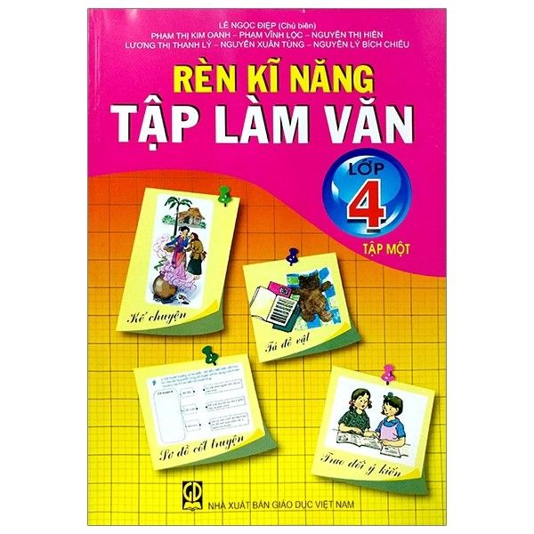 Rèn Kỹ Năng Tập Làm Văn - Lớp 4 - Tập 1
