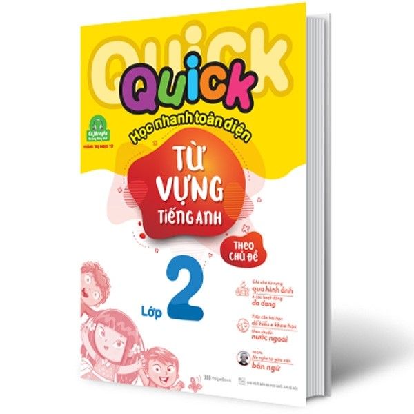 Quick Quick Học Nhanh Toàn Diện Từ Vựng Tiếng Anh Theo Chủ Đề Lớp 2