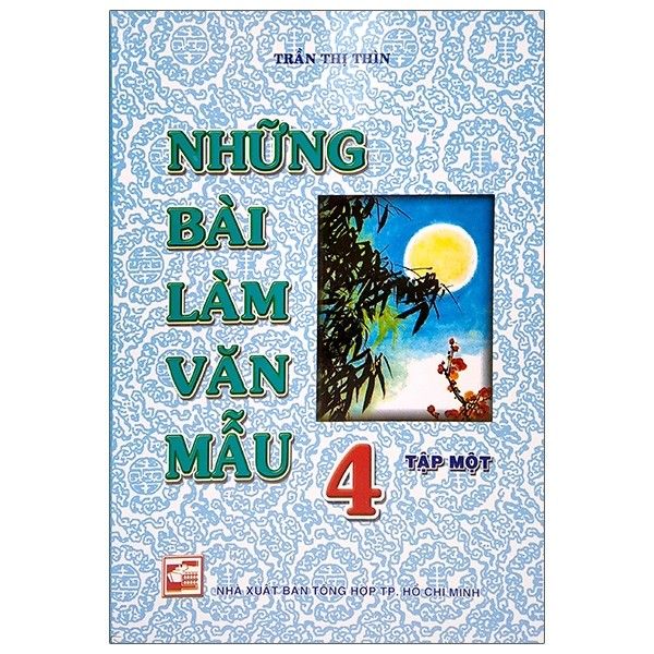 Những Bài Làm Văn Mẫu - Lớp 4 - Tập 1 - Trần Thị Thìn