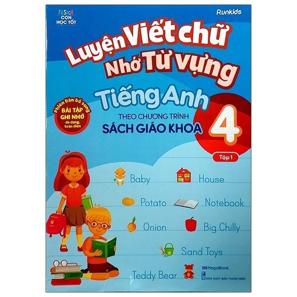 Luyện Viết Chữ Nhớ Từ Vựng Tiếng Anh Theo Chương Trình Sách Giáo Khoa
