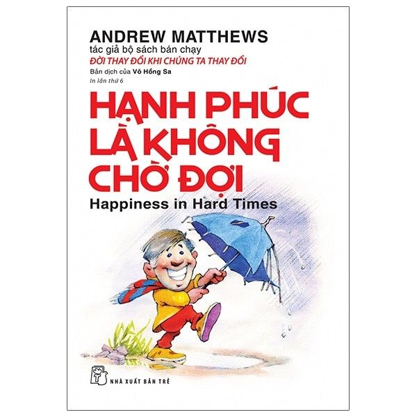 Hạnh Phúc Là Không Chờ Đợi
