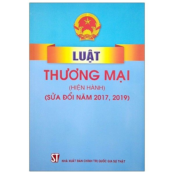 Luật thương mại (hiện hành) (sửa đổi năm 2017,2019)