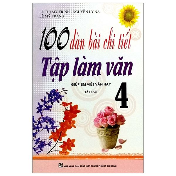 100 Dàn Bài Chi Tiết Tập Làm Văn 4