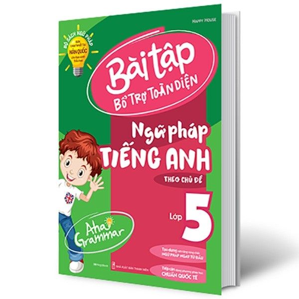 BTBT5_Aha Grammar Bài tập bổ trợ toàn diện ngữ pháp Tiếng Anh lớp 5 theo chủ đề