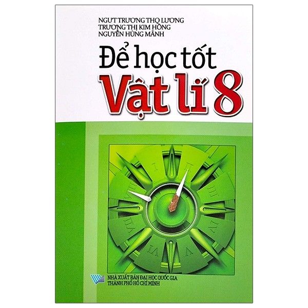 Để Học Tốt Vật Lí - Lớp 8 - Tái Bản 2020