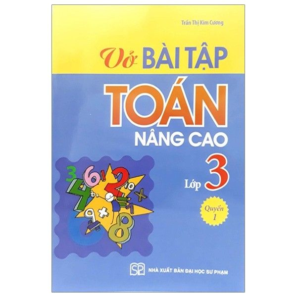 Vở Bài Tập Toán Nâng Cao Lớp 3 - Tập 1 (Tái Bản 2020)