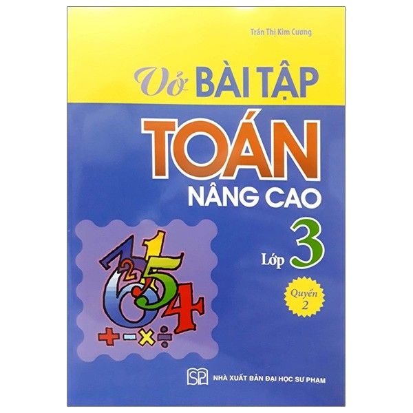 Vở Bài Tập Toán Nâng Cao Lớp 3 - Tập 2 (Tái Bản 2020)