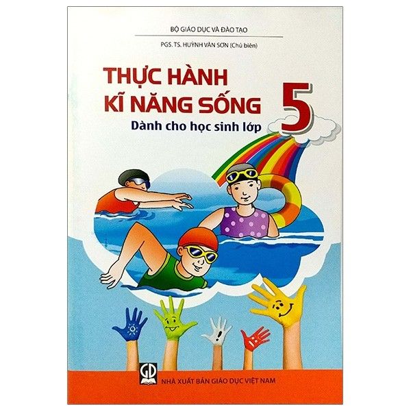 Thực Hành Kĩ Năng Sống - Dành Cho Học Sinh Lớp 5 (Tái Bản 2020)