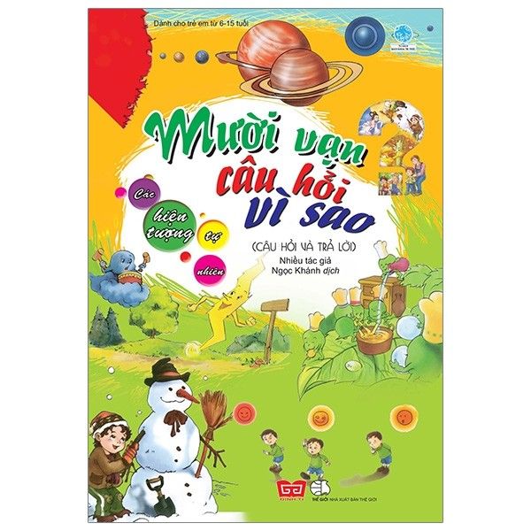 10 vạn câu hỏi vì sao T4 - Các hiện tượng tự nhiên