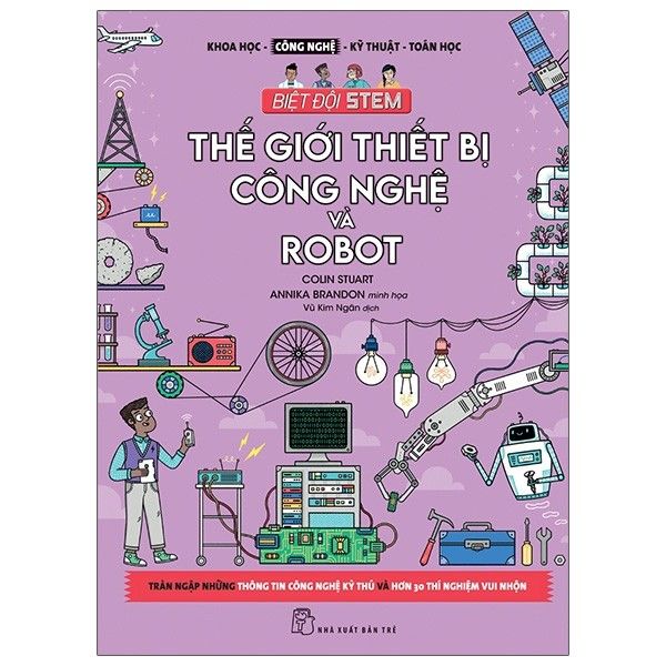 Biệt Đội Stem - Thế Giới Thiết Bị Công Nghệ Và Robot