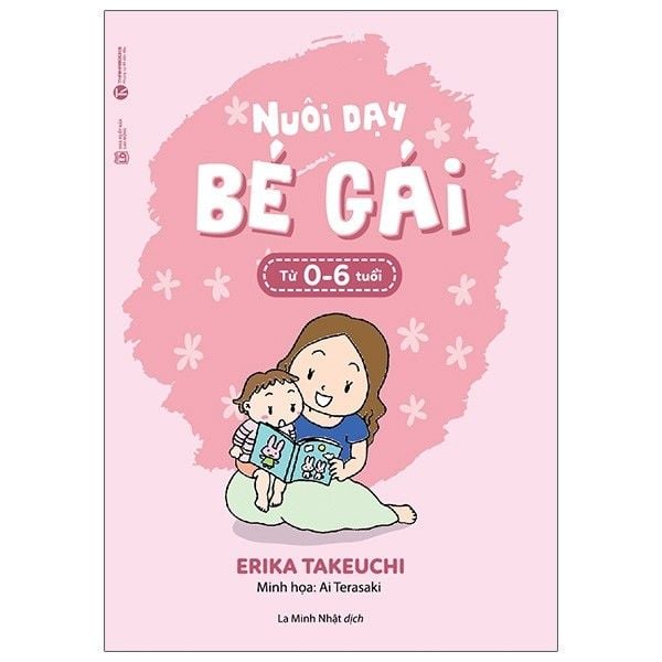 Nuôi Dạy Bé Gái Từ 0 Đến 6 Tuổi - Tái Bản 2020