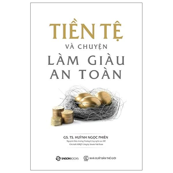 Tiền tệ và chuyện làm giàu an toàn