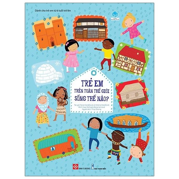 Trẻ Em Trên Toàn Thế Giới Sống Thế Nào?