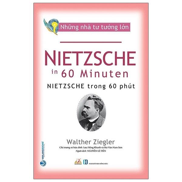 Những nhà tư tưởng lớn - Nietzsche trong 60 phút