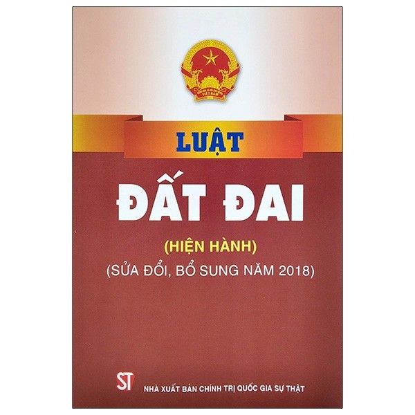 Luật Đất Đai (Hiện Hành, Sửa Đổi Bổ Sung 2018)