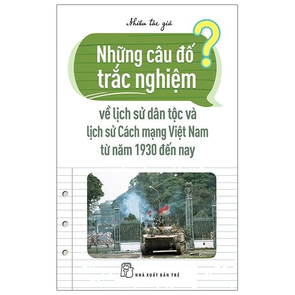 Những câu đố trắc nghiệm về LSDT & LSCM VN từ năm 1930 đến nay