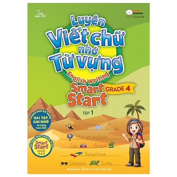 Luyện Viết Chữ Nhớ Từ Vựng - English Writing Smart Start Lớp 4 - Tập 1