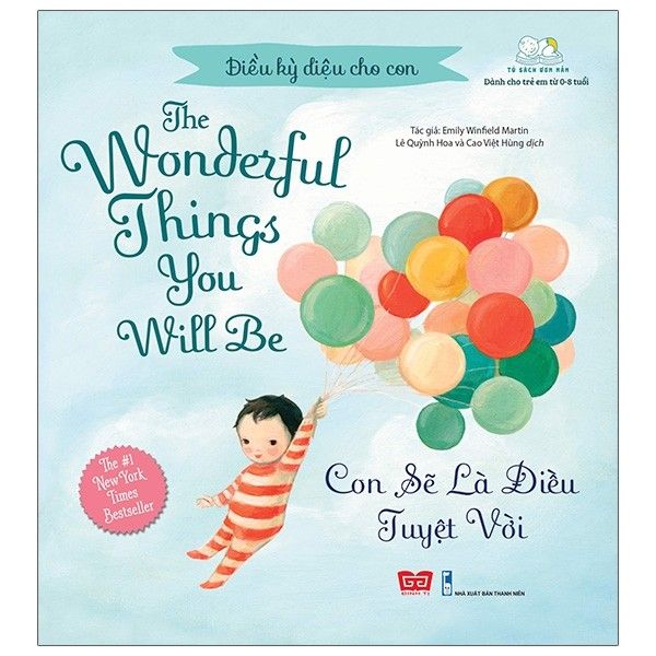 Điều Kỳ Diệu Cho Con - The Wonderful Things You Will Be - Con Sẽ Là Điều Tuyệt Vời