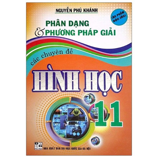 Phân Dạng Và Phương Pháp Giải Các Chuyên Đề Hình Học - Lớp 11 - Tái Bản 2020