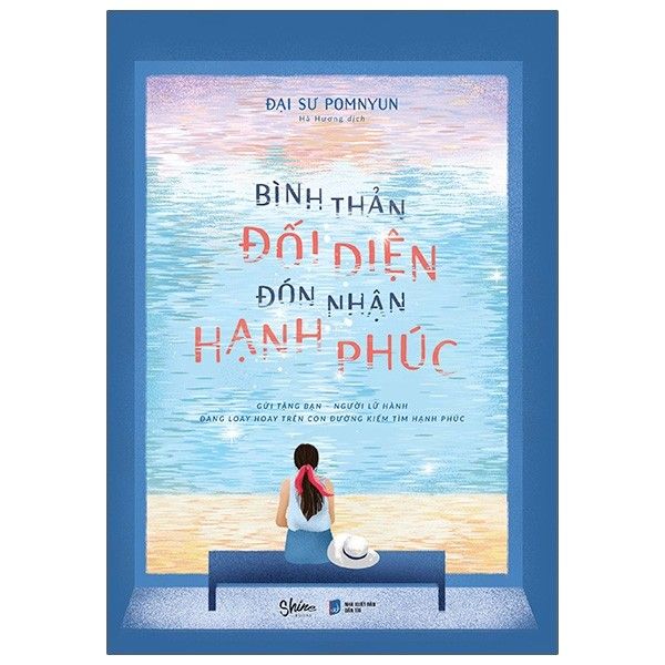 Bình thản đối diện, đón nhận hạnh phúc