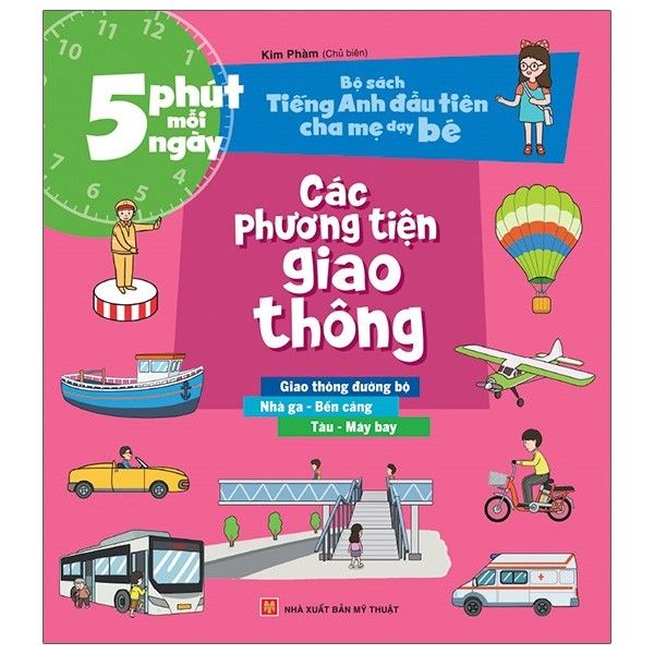 5 phút mỗi ngày - Bộ sách TA đầu tiên cha mẹ dạy bé - các PT giao thông