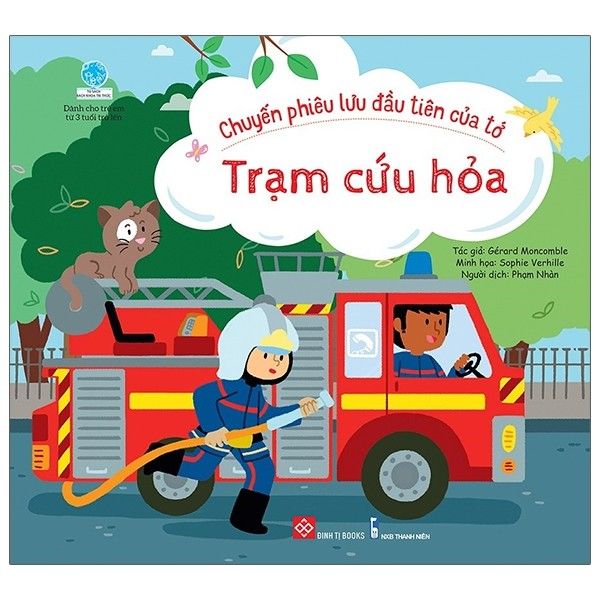Chuyến phiêu lưu đầu tiên của tớ - Trạm cứu hỏa