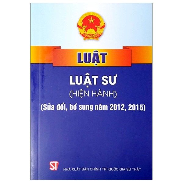 Luật Luật Sư (Hiện Hành) (Sửa Đổi, Bỗ Sung 2012, 2015)