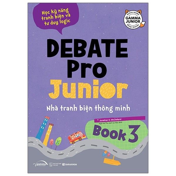 Debate Pro Junior: Nhà Tranh Biện Thông Minh Book 3