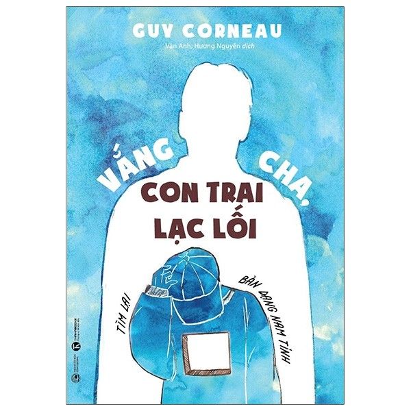 Vắng cha, con trai lạc lối - tìm lại bản dạng nam tính ; 105k