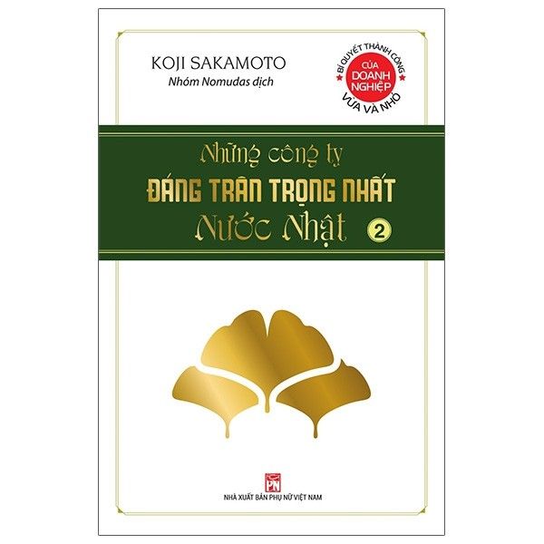Những công ty đáng trân trọng nhất nước Nhật- Tập 2