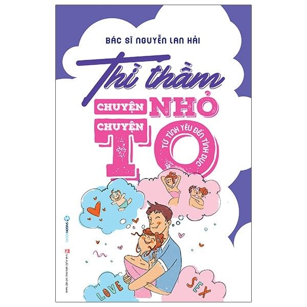 Thì thầm chuyện nhỏ chuyện to - Từ tình yêu đến tình dục_120K