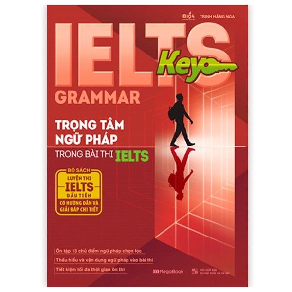 IELTS KEY GRAMMAR - Trọng tâm ngữ pháp trong bài thi IELTS