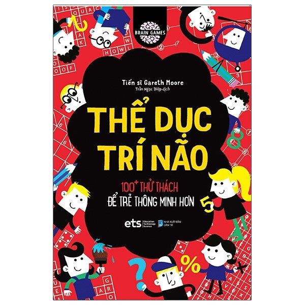 Brain games: Thể dục trí não - 100+ thử thách để trẻ thông minh hơn 79k