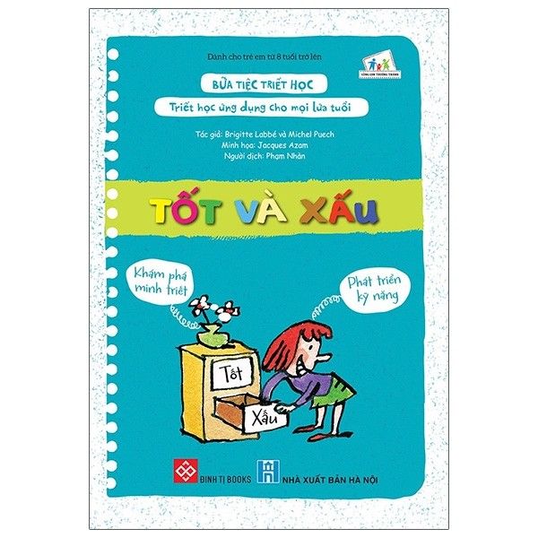 Bữa tiệc Triết học - Triết học ứng dụng cho mọi lứa tuổi - Tốt và xấu