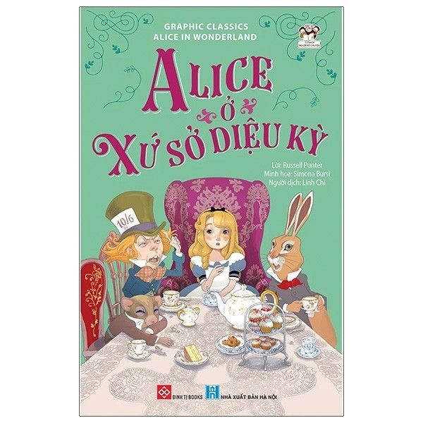 Graphic classics - Alice in Wonderland - Alice ở xứ sở diệu kỳ