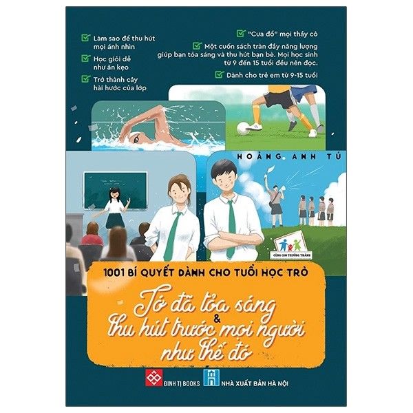 1001 Bí Quyết Dành Cho Tuổi Học Trò - Tớ Đã Tỏa Sáng & Thu Hút Trước Mọi Người Như Thế Đó