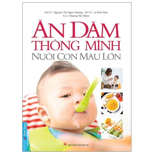  Ăn Dặm Thông Minh - Nuôi Con Mau Lớn 