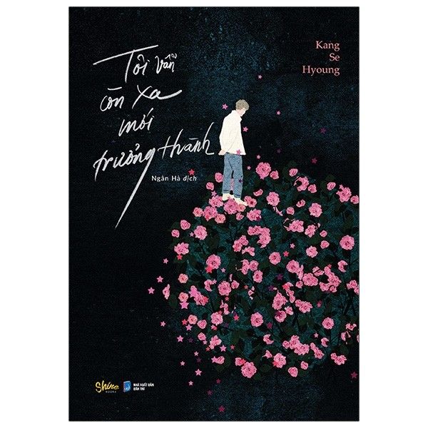 Tôi vẫn còn xa mới trưởng thành
