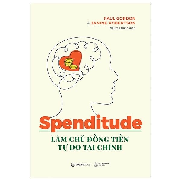 SPENDITUDE: Làm chủ đồng tiền, tự do tài chính_120K