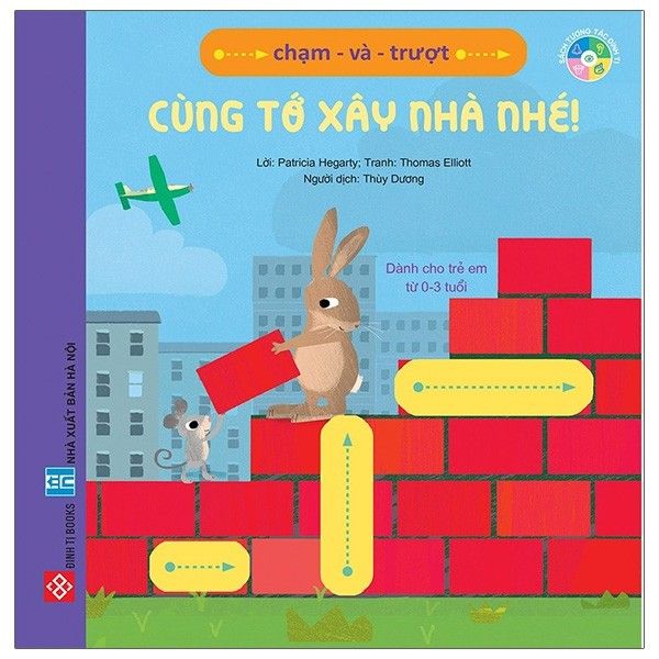 Chạm Và Trượt - Cùng Tớ Xây Nhà Nhé! - Bìa Cứng