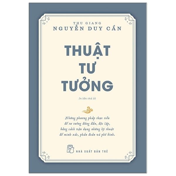  Thu Giang Nguyễn Duy Cần - Thuật Tư Tưởng - Tái Bản 2021 