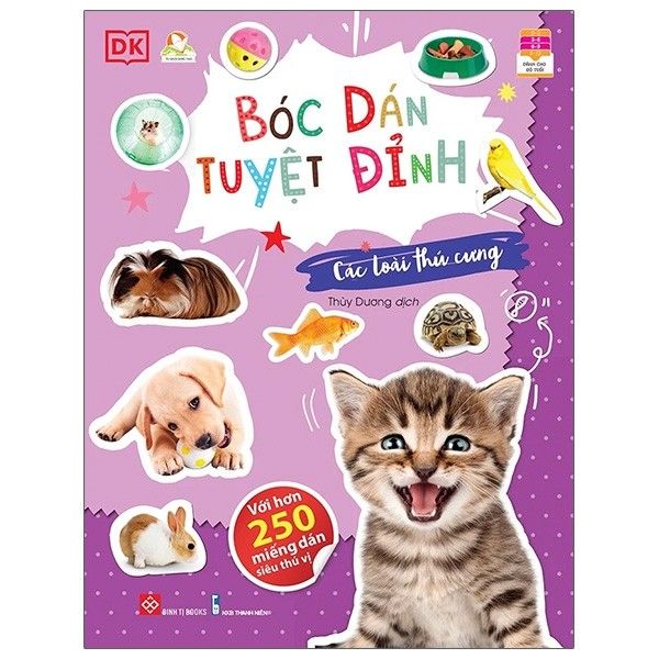 Bóc Dán Tuyệt Đỉnh - Các Loài Thú Cưng - Bìa Mềm