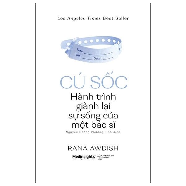 Cú Sốc - Hành Trình Giành Lại Sự Sống Của Một Bác Sĩ