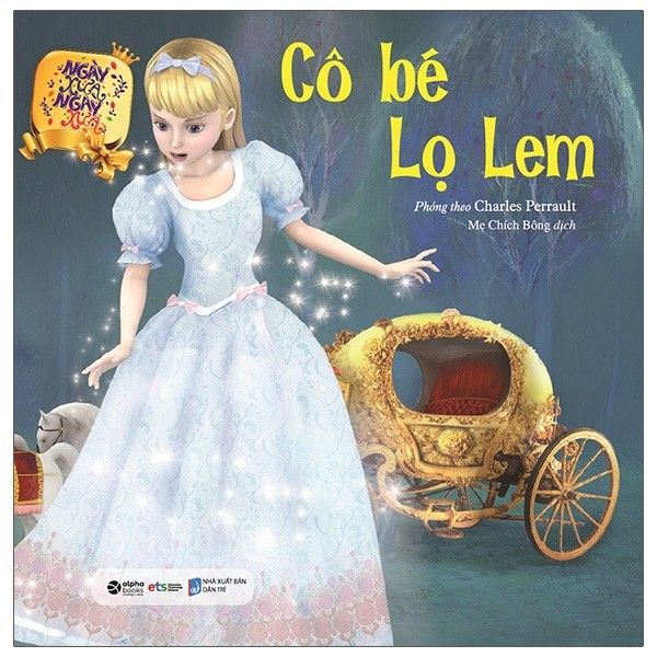 Ngày Xửa Ngày Xưa - Cô Bé Lọ Lem - Tái Bản 2021