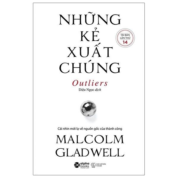 Những Kẻ Xuất Chúng - Tái Bản 2021