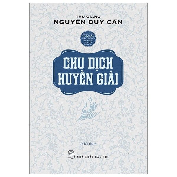 Thu Giang Nguyễn Duy Cần - Chu Dịch Huyền Giải